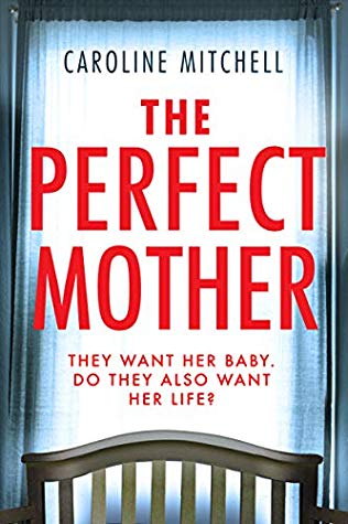Featured Post Image - The Perfect Mother by Caroline Mitchell