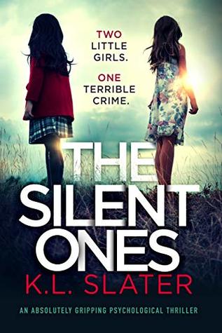 Featured Post Image - The Silent Ones by K.L. Slater