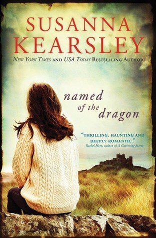 Featured Post Image - Named of the Dragon by Susanna Kearsley