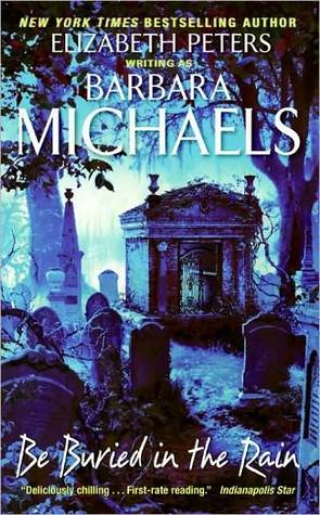 Featured Post Image - Be Buried in the Rain by Barbara Michaels