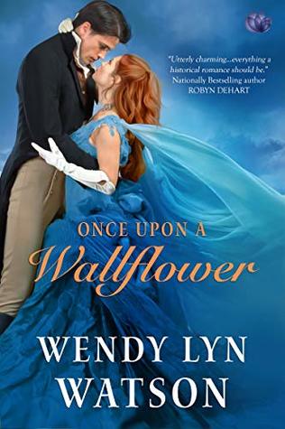 Featured Post Image - Once Upon A Wallflower by Wendy Lyn Watson