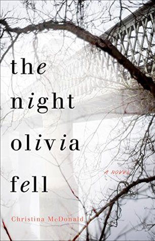 Featured Post Image - The Night Olivia Fell by Christina McDonald