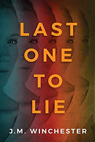 Featured Post Image - Last One to Lie by J.M. Winchester