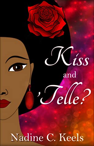 Featured Post Image - Kiss and ’Telle? by Nadine C. Keels