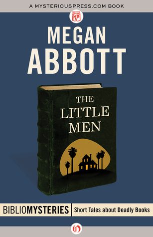 Featured Post Image - The Little Men by Megan Abbott