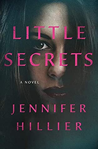 Featured Post Image - Little Secrets: A Novel by Jennifer Hillier