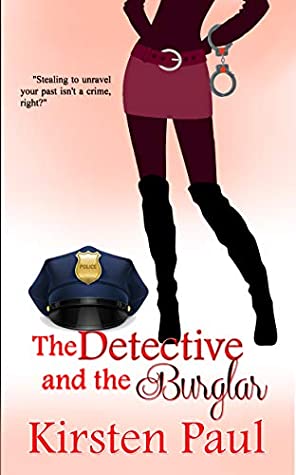 Featured Post Image - The Detective and the Burglar by Kirsten Paul