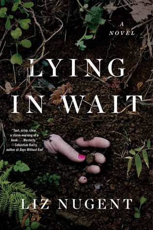 Featured Post Image - Lying in Wait by Liz Nugent