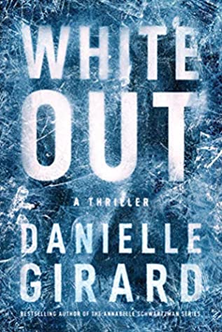 Featured Post Image - White Out by Danielle Girard