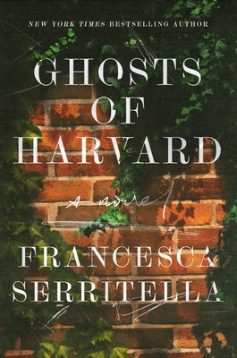 Featured Post Image - Ghosts of Harvard: A Novel by Francesca Serritella #BookReview #Mystery #Ghosts # Paranormal