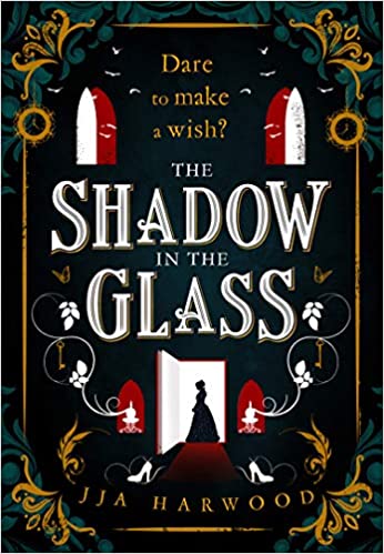 Featured Post Image - The Shadow in the Glass by J.J.A. Harwood #BookReview #FairyTaleRetellings #Gothic #Fantasy #YA #TheShadowInTheGlass #NetGalley