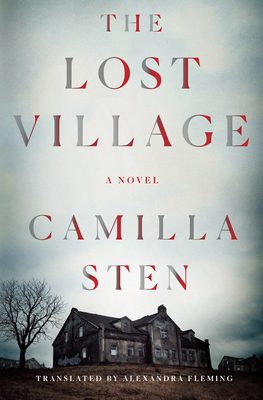 Featured Post Image - The Lost Village by Camilla Sten  #BookReview #Mystery #Thriller #Horror #TheLostVillageBook #NetGalley