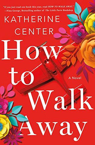 Featured Post Image - How to Walk Away by Katherine Center #BookReview #Romance #Contemporary #Family