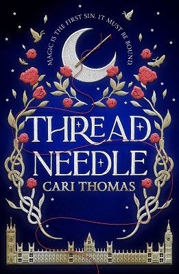 Featured Post Image - Threadneedle (The Language of Magic #1) by Cari Thomas #BookReview #Fantasy #Witches #YA #Suspense #THREADNEEDLE #NetGalley