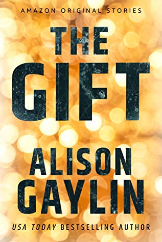 Featured Post Image - The Gift by Alison Gaylin #BookReview #MysteryThriller #Novella #ShortStory #KindleUnlimited #HushCollection