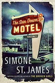 Featured Post Image - The Sun Down Motel by Simone St. James #BookReview #Mystery #Thriller #Horror #Paranormal #Ghosts