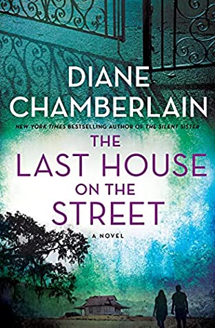 Featured Post Image - The Last House On The Street by Diane Chamberlain #BookReview #Historical #MysteryThriller #Suspense #DualTime