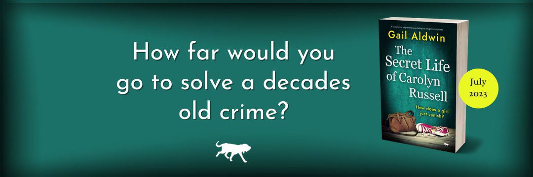 Featured Post Image - The Secret Life of Carolyn Russell by Gail Aldwin #BookReview #CrimeFiction #Mystery #TheSecretLifeOfCarolynRussell @BloodhoundBook @gailaldwin