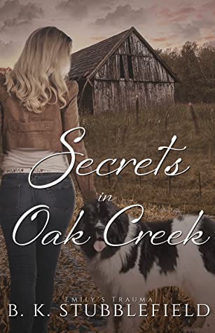 Featured Post Image - Secrets in Oak Creek by B.K. Stubblefield #BookReview #RomanticSuspense #Mystery @booksirens