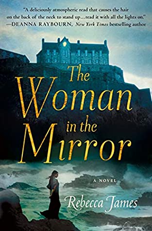 Featured Post Image - The Woman In The Mirror by Rebecca James #BookReview #Gothic #Horror #Ghosts #GothicRomance #Historical #Paranormal #Suspense #MysteryThriller