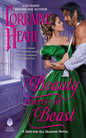 Featured Post Image - Beauty Tempts the Beast (Sins for All Seasons #6) by Lorraine Heath #BookReview #HistoricalRomance #Retelling