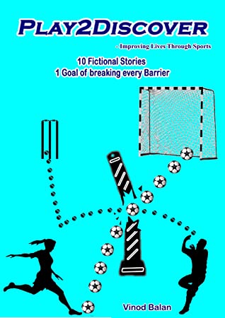 Featured Post Image - PLAY2DISCOVER: Improving Lives through Sports by Vinod Balan #BookReview #Life #Sports #Fiction #Shortstories