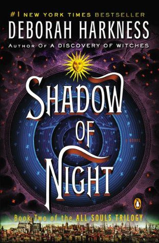 Featured Post Image - Shadow of Night (All Souls Trilogy, #2) by Deborah Harkness #BookReview #Fantasy #Paranormal #TimeTravel #HistoricalFiction #Romance