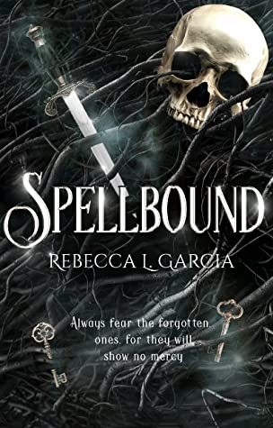 Featured Post Image - Spellbound by Rebecca L. Garcia #BookReview #Fantasy #Magic #ParanormalRomance @VE_NetGalley #Spellbound @NetGalley @rlgarciabooks