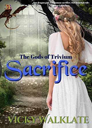 Featured Post Image - Sacrifice by Vicky Walklate (The Gods of Trivium, #1) #BookReview #Fantasy #Romance @vwalklate