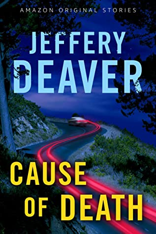 Featured Post Image - Cause of Death by Jeffery Deaver #BookReview #MysteryThriller #ShortStory #KindleUnlimitedIndia