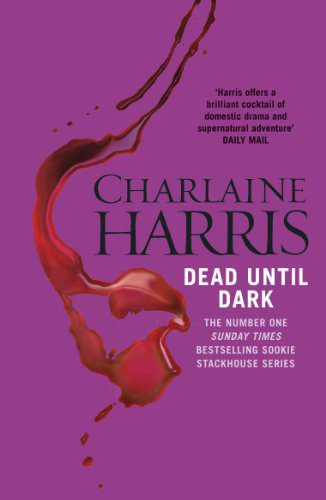 Featured Post Image - Dead Until Dark (Sookie Stackhouse #1) by Charlaine Harris #BookReview #Fantasy #Paranormal #Romance