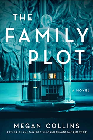 Featured Post Image - The Family Plot by Megan Collins #BookReview #MysteryThriller #PsychologicalThrillers