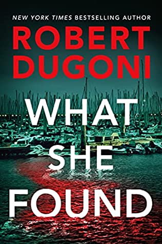 Featured Post Image - What She Found (Tracy Crosswhite #9) by Robert Dugoni #BookReview #MysteryThriller #CrimeFiction #MurderMysteries #ColdCase #PoliceProcedurals #KindleUnlimited
