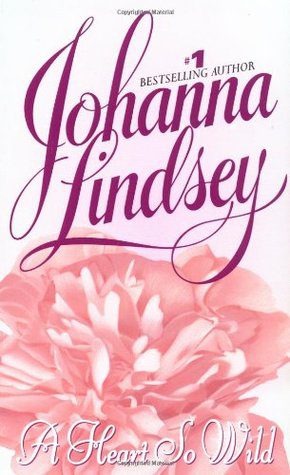 Featured Post Image - A Heart So Wild by Johanna Lindsey #BookReview #HistoricalRomance #WesternRomance