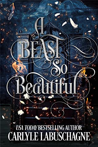 Featured Post Image - A Beast So Beautiful by Carlyle Labuschagne #BookReview @booksirens #Fantasy #Retellings #YoungAdult #Historical