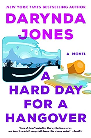 Featured Post Image - A Hard Day For A Hangover (Sunshine Vicram #3) by Darynda Jones #BookReview #Mystery #PoliceProcedurals #CrimeFiction #RomanticSuspense #Suspense