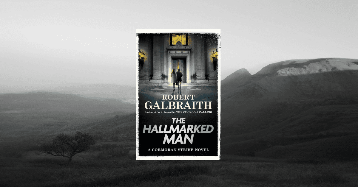 Featured Post Image - The Hallmarked Man (Cormoran Strike #8) by Robert Galbraith | Book Review